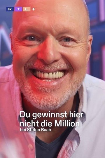 Du gewinnst hier nicht die Million bei Stefan Raab