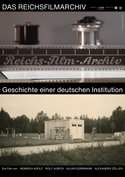 Das&#x20;Reichsfilmarchiv&#x20;-&#x20;Geschichte&#x20;einer&#x20;deutschen&#x20;Institution