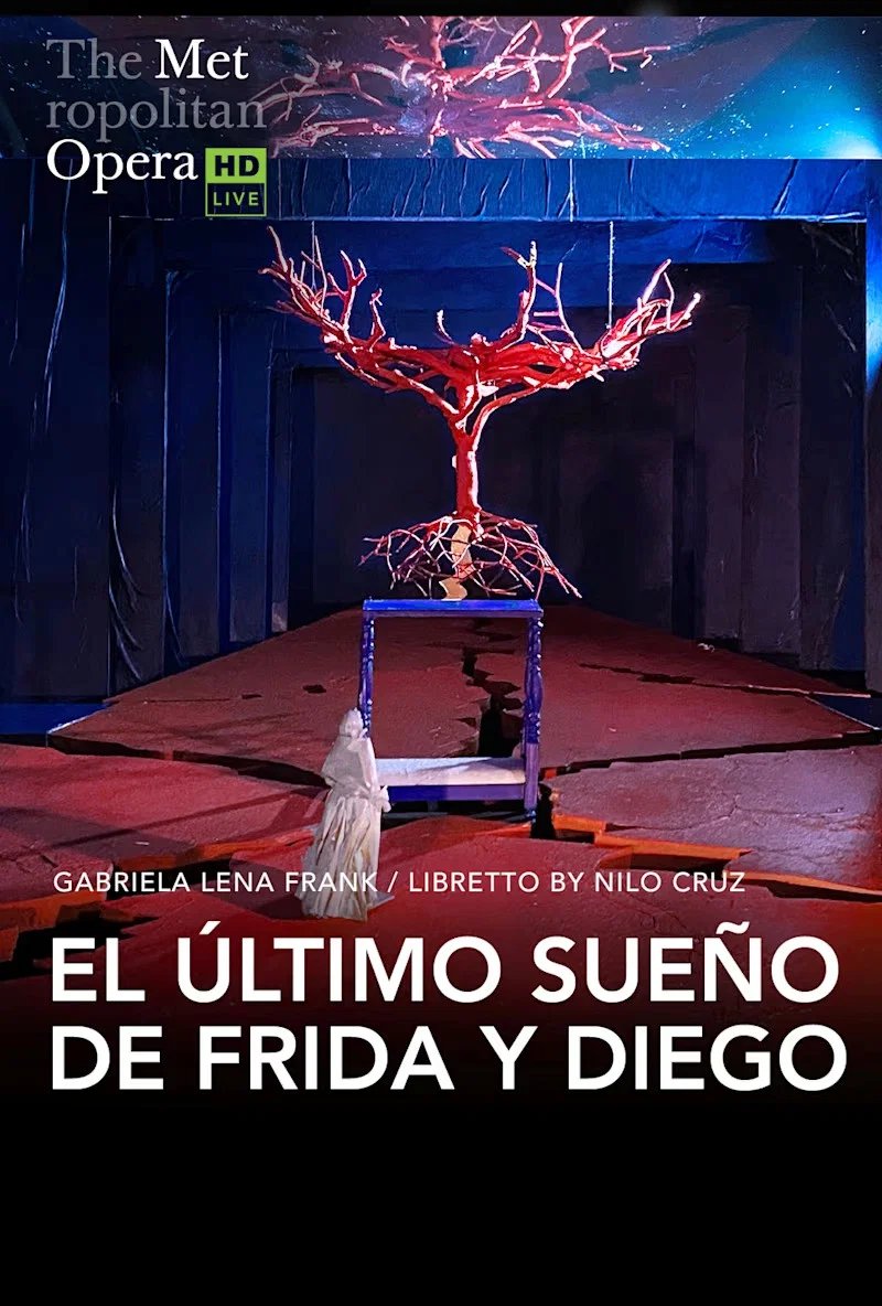 Met Opera Live im Kino: El Último Sueño De Frida Y Diego