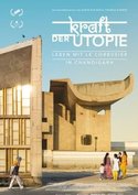 Kraft&#x20;der&#x20;Utopie&#x20;&#x2013;&#x20;Leben&#x20;mit&#x20;Le&#x20;Corbusier&#x20;in&#x20;Chandigarh