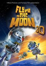 Fly Me to the Moon 3D · Film 2008 · Trailer · Kritik