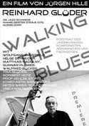 Walking&#x20;the&#x20;Blues&#x20;&#x2013;&#x20;Reinhard&#x20;Gl&#x00F6;der