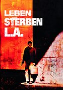 Leben&#x20;und&#x20;Sterben&#x20;in&#x20;L.A.
